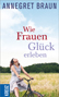 Wie Frauen Gl�ck erleben